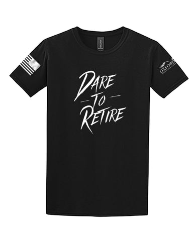 Dare to Retire® Premium T-Shirt
